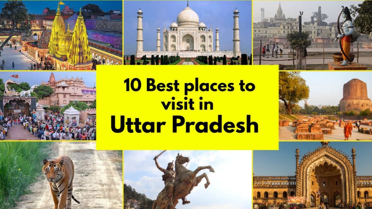 Top 10 Places in Uttar Pradesh to Visit